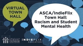 ASCA Town Hall: Racism and Student Mental Health